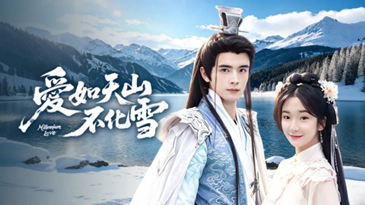 Tình Yêu Như Tuyết Trên Đỉnh Thiên Sơn (Millennium Love)